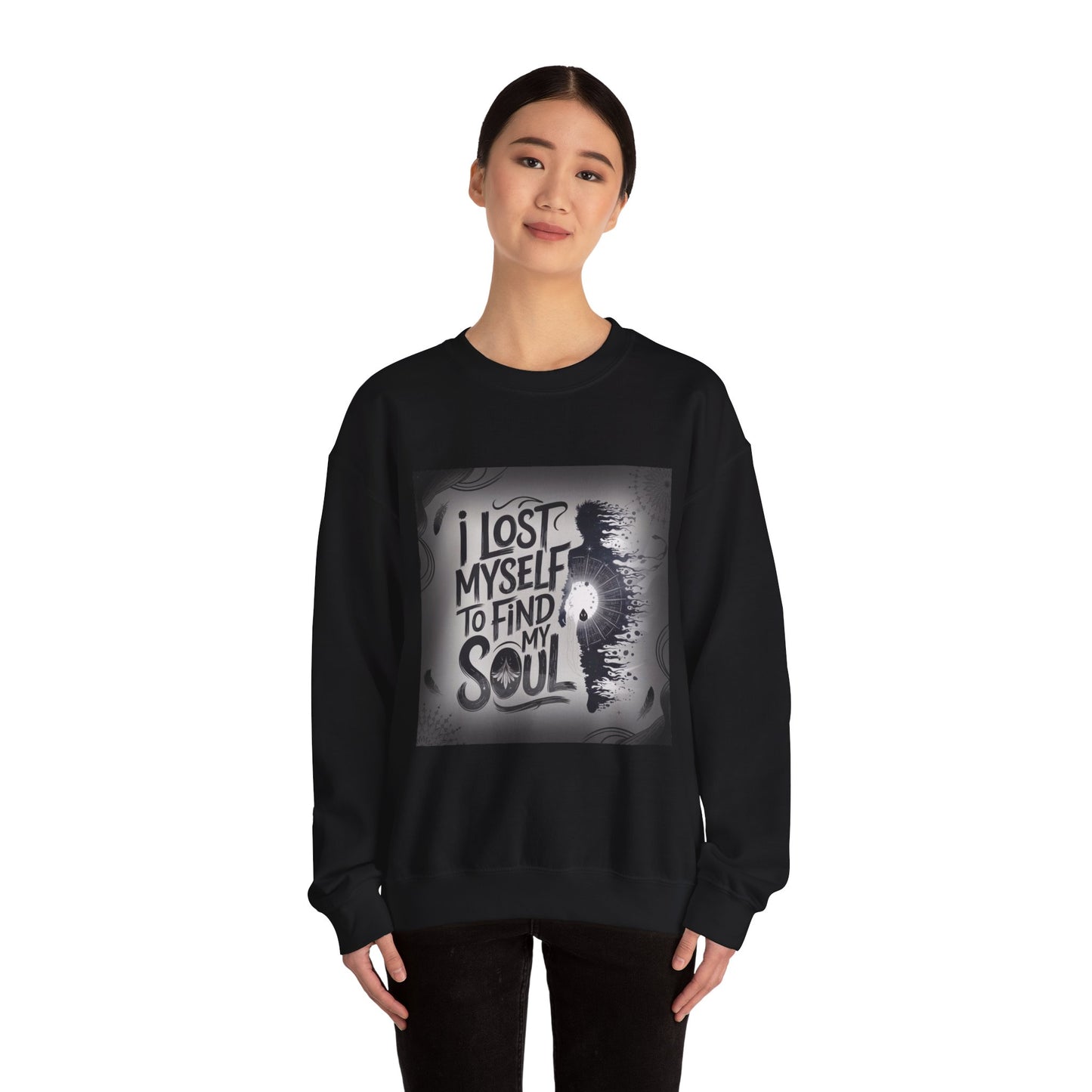 LMX- I lost myself to find my soul” Inspirational Crewneck Sweatshirt - "I Lost Myself to Find My Soul"