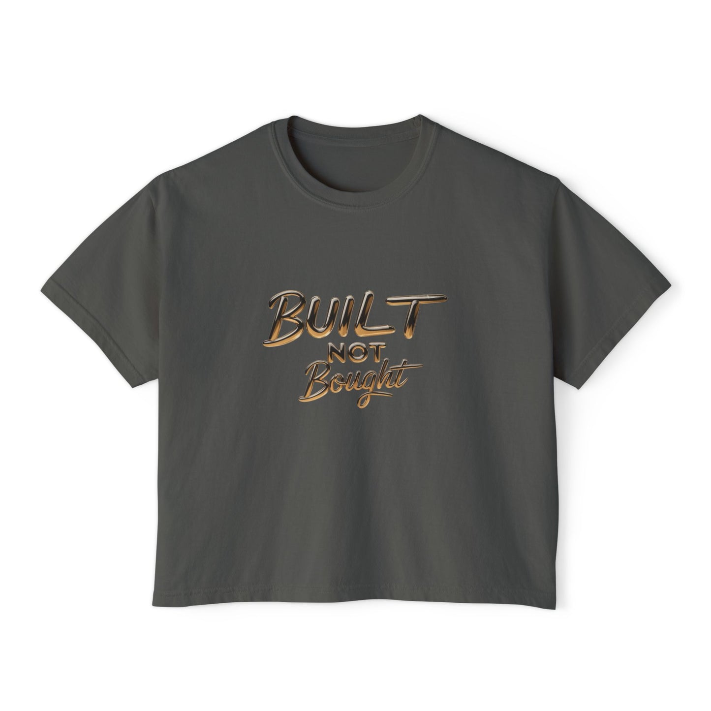LMX Designs- Empowering Woman “Built not Bought” Boxy Tee