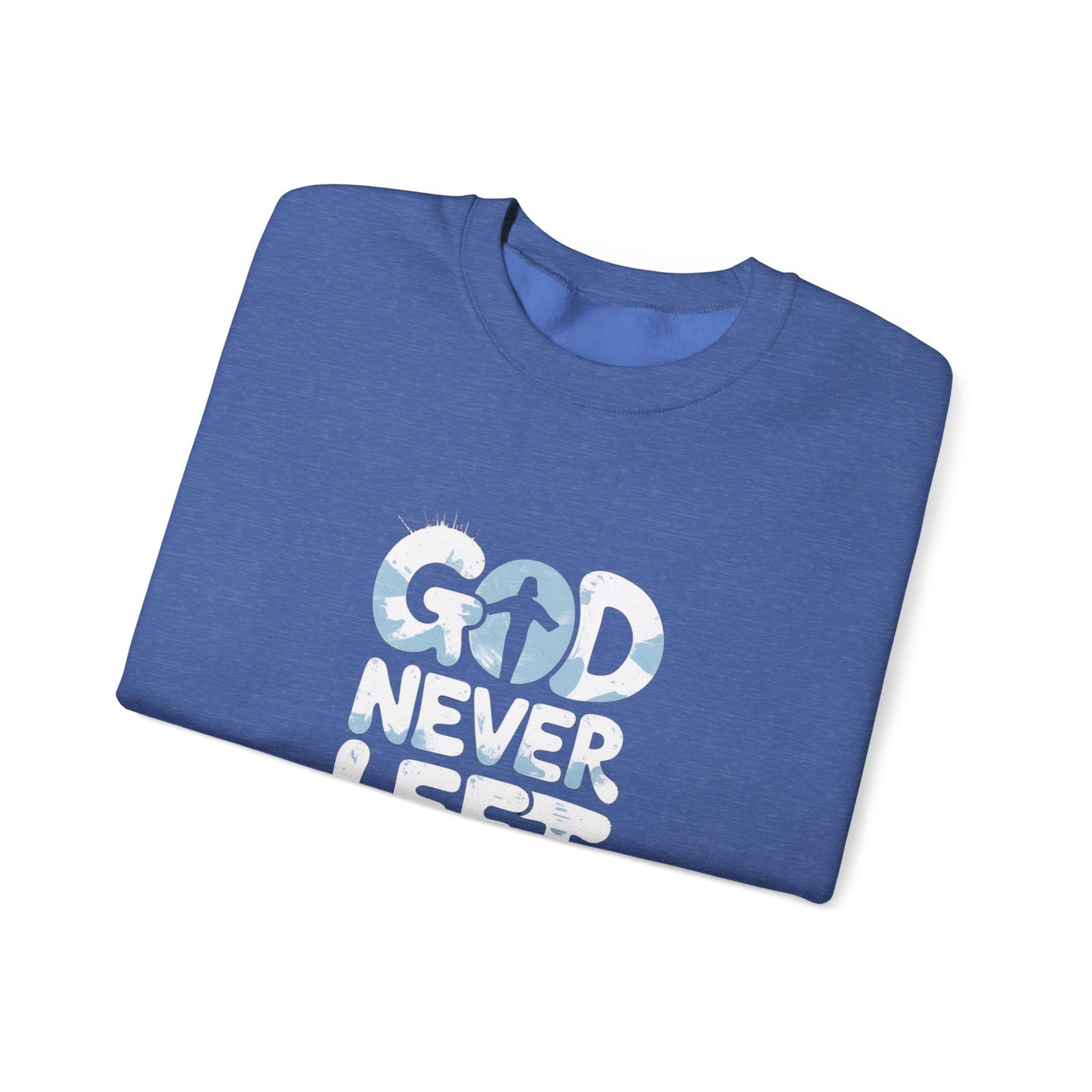 LMX- Faithful Inspiration Sweatshirt - God Never Leaves You