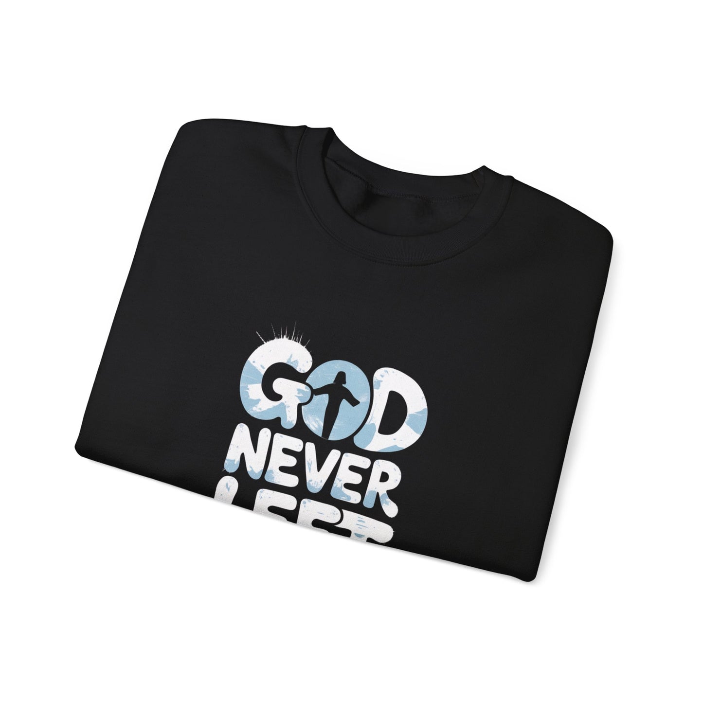 LMX- Faithful Inspiration Sweatshirt - God Never Leaves You