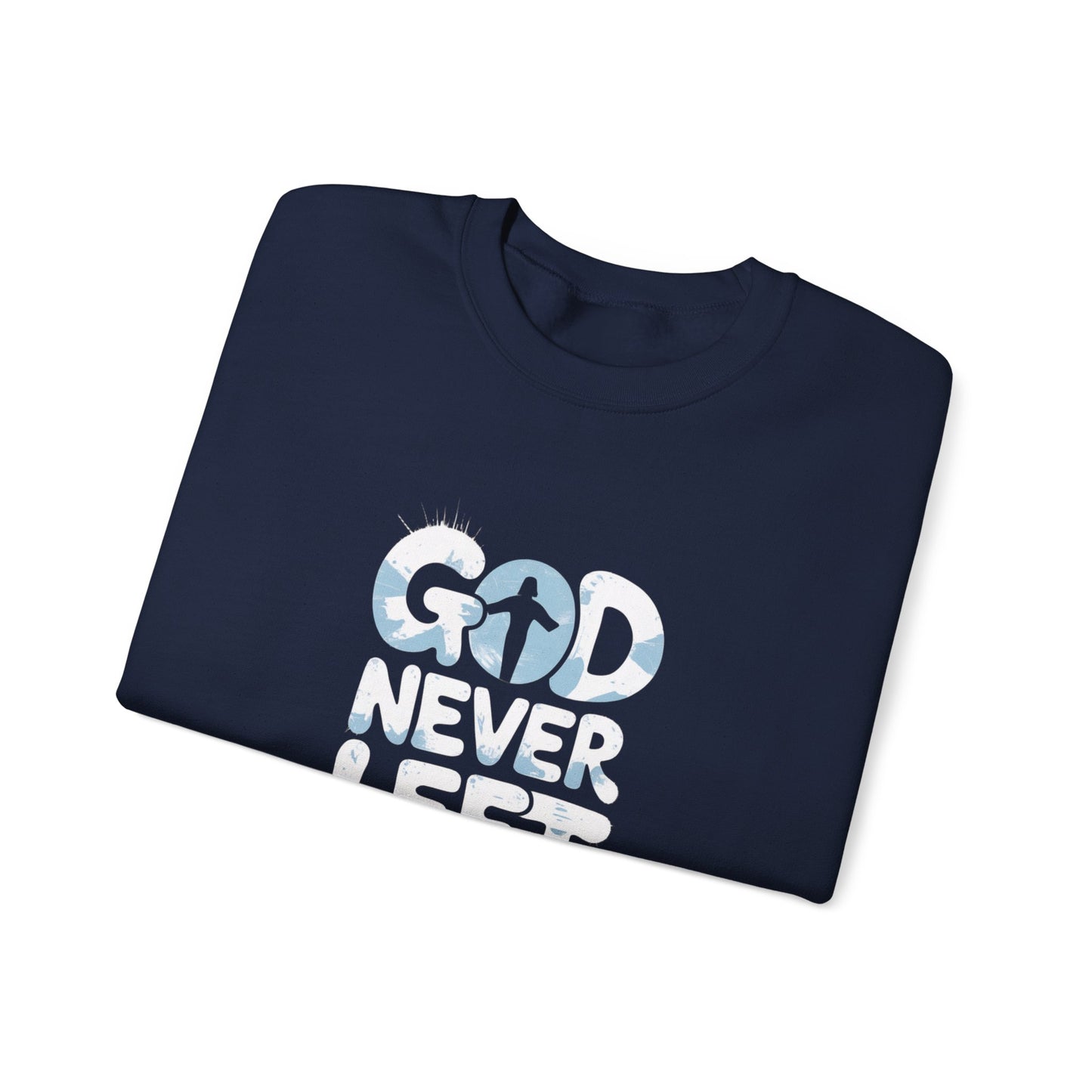LMX- Faithful Inspiration Sweatshirt - God Never Leaves You