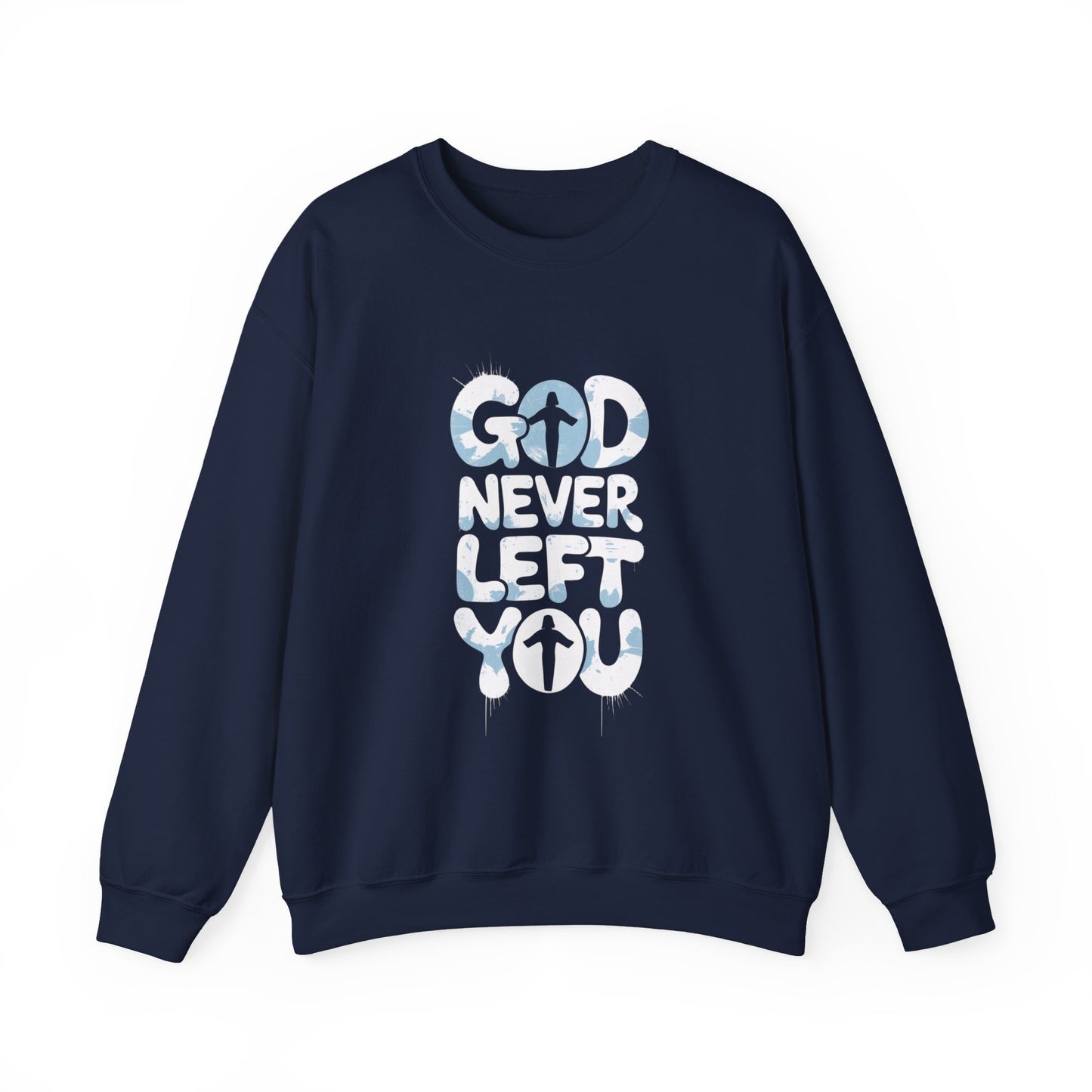 LMX- Faithful Inspiration Sweatshirt - God Never Leaves You