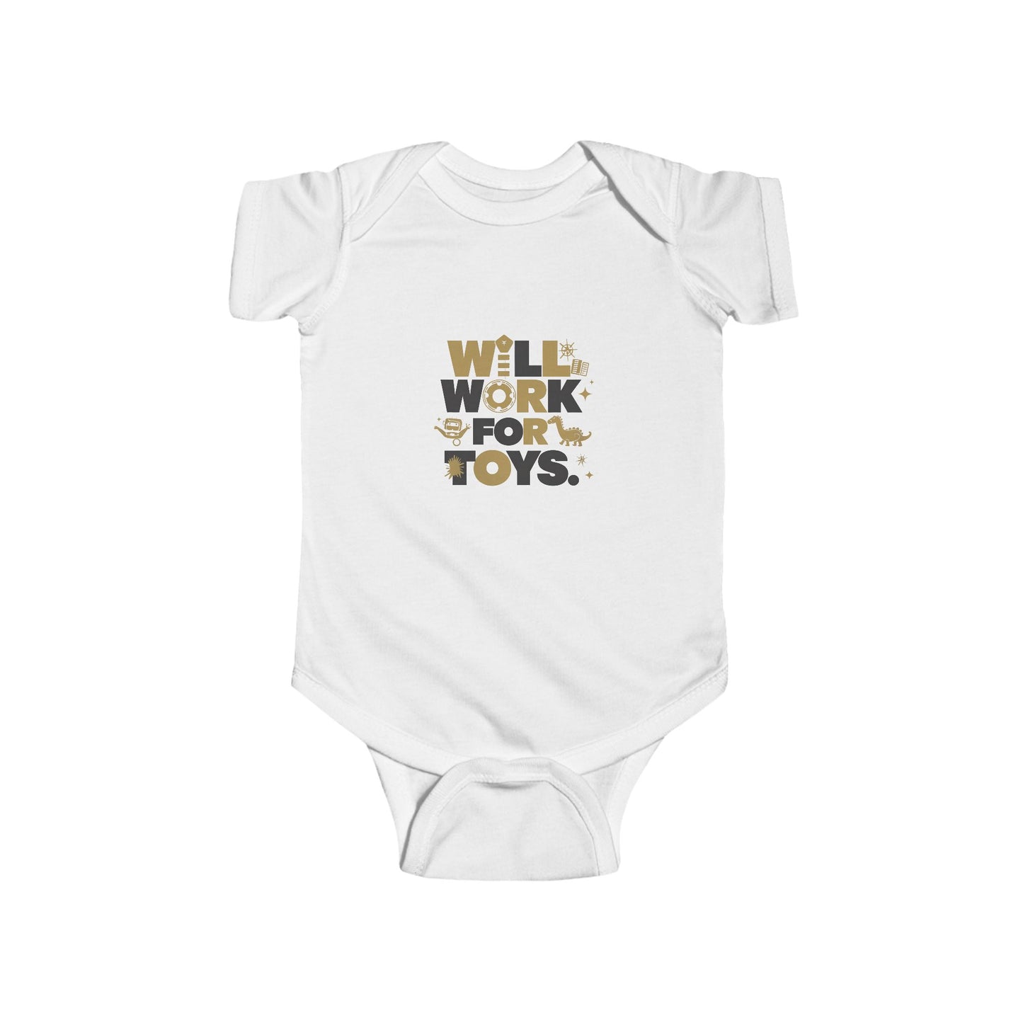 LMX “Will Work For Toys” Baby Onesie
