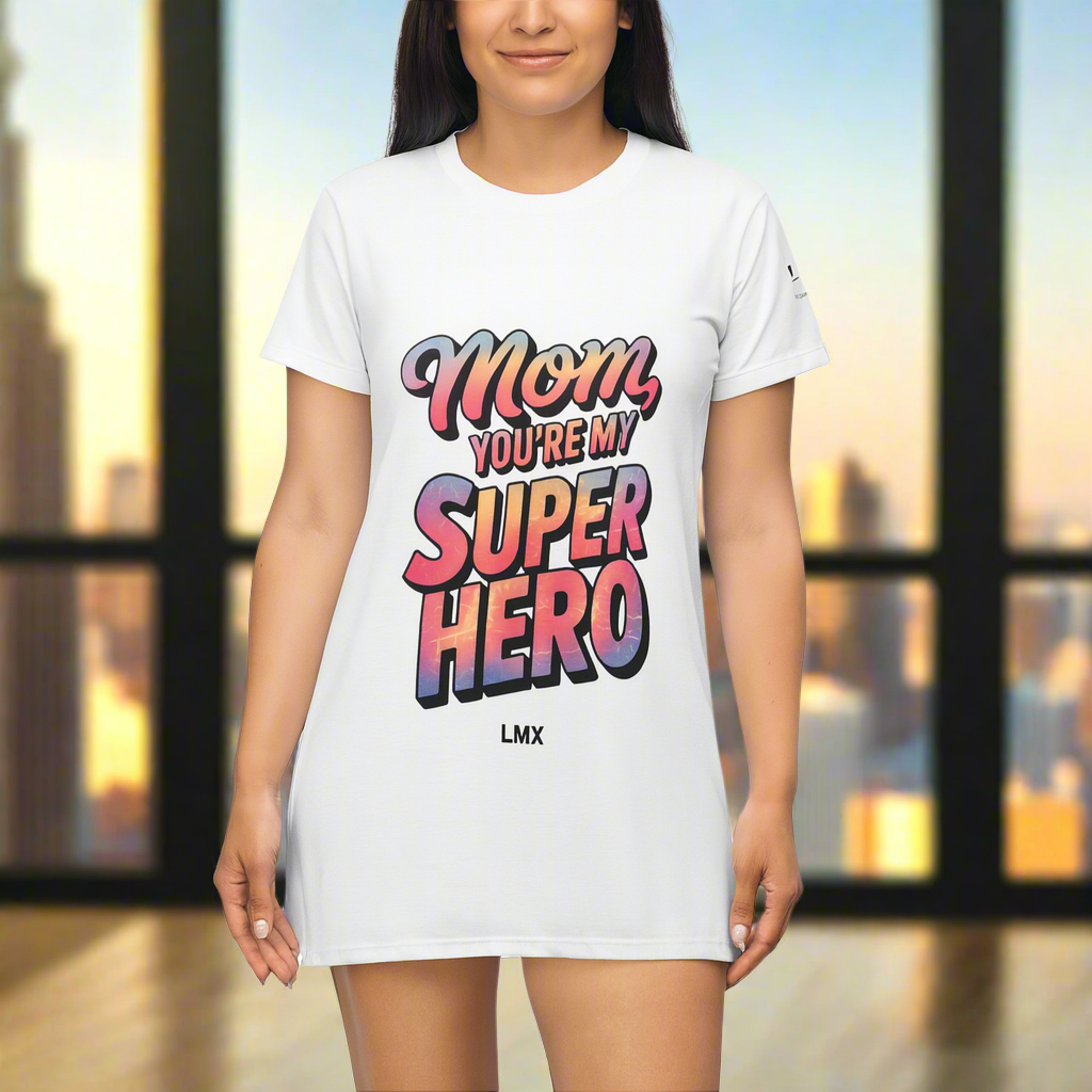 Oversized T-Shirt Dress - Mom, You're My Superhero Graphic -