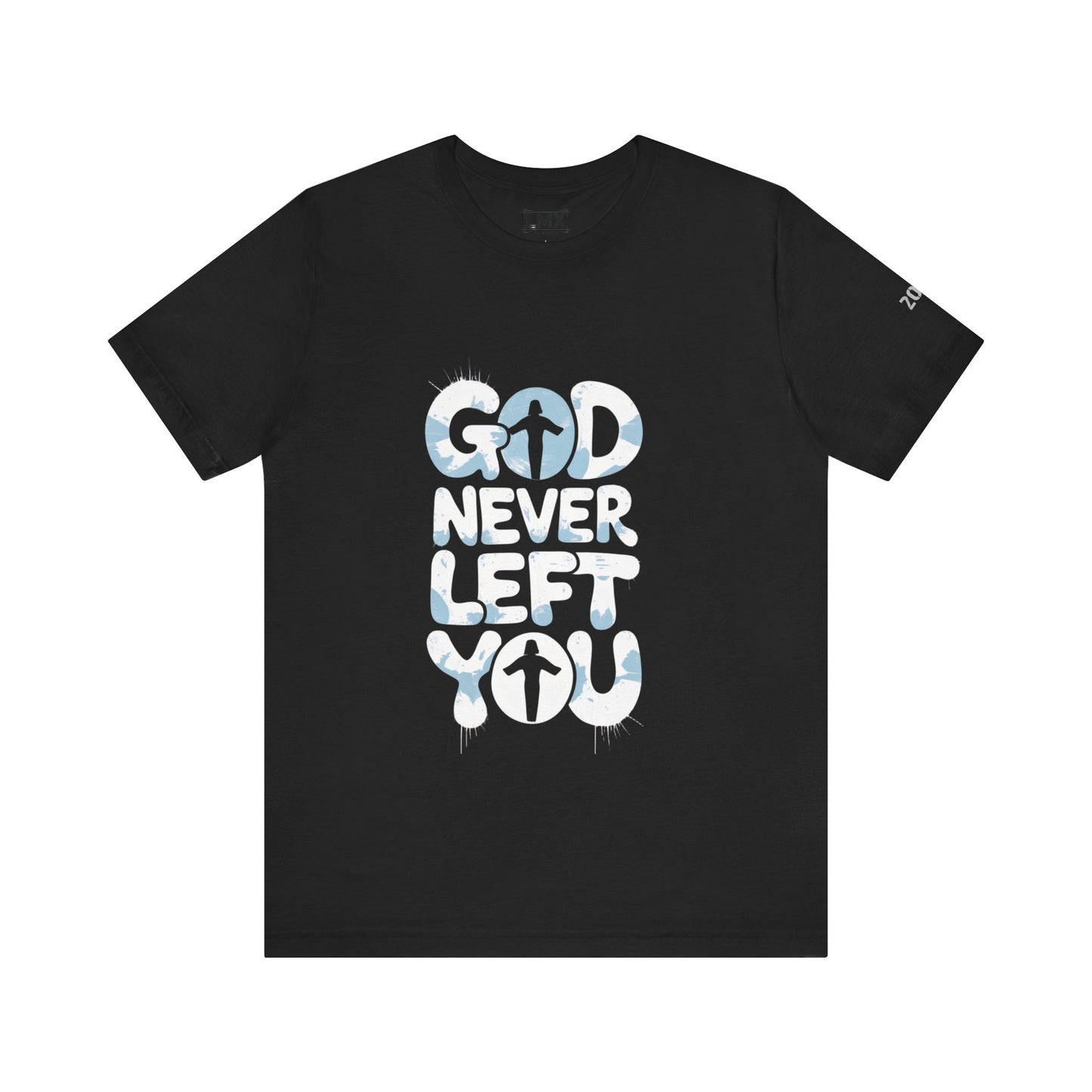 LMX - God Never Left You Graphic Tee
