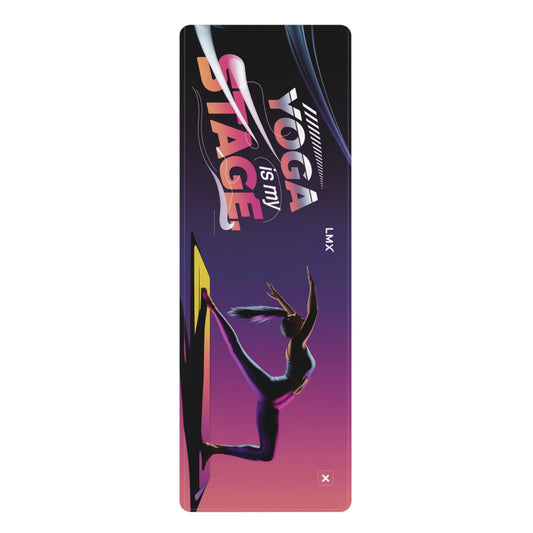 Yoga Is My Stage – Limited Edition LMX Yoga Mat