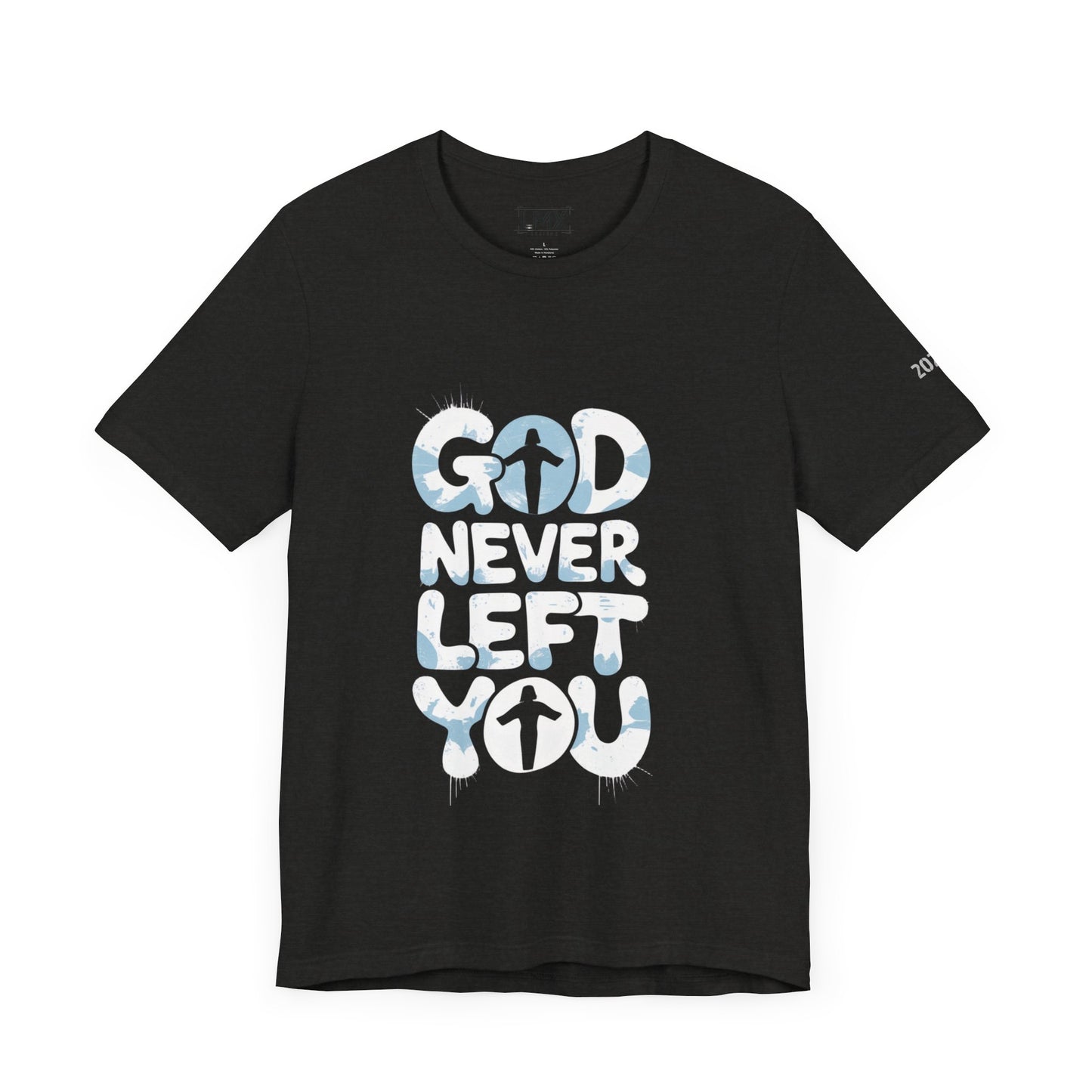 LMX - God Never Left You Graphic Tee