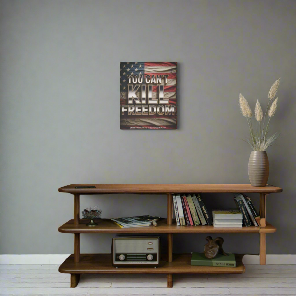 YOU CAN’T KILL FREEDOM — 20x24 Limited Edition Canvas | LMX Studio