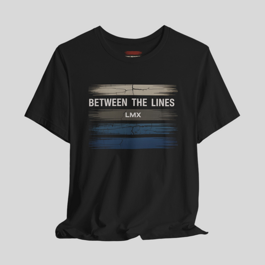 Between the Lines” Graphic Tee – LMX Designs Unisex Short Sleeve