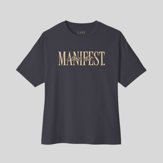Manifest “That Sh*t” Oversized Boxy Tee – Unisex Statement T-Shirt, Premium Streetwear, Inspirational Graphic Top